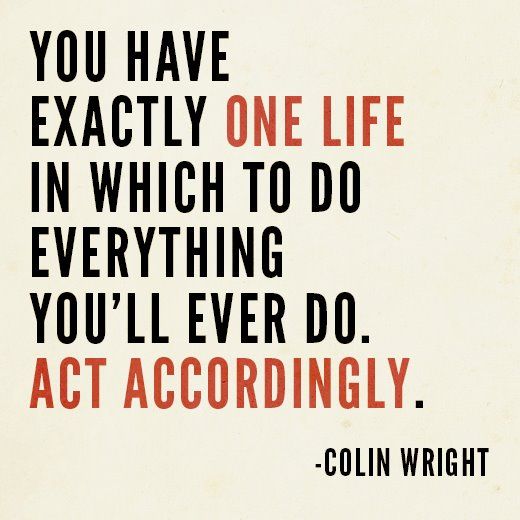 act accordingly...