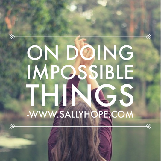 Impossible Things- www.sallyhope.com